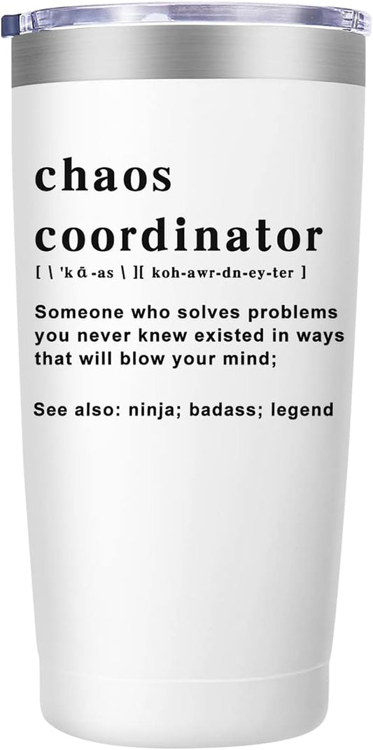 Chaos Coordinator Tumbler Cup,Christmas Unique Gift Idea for Boss Lady,Teacher,Nurse,Gift for Mom,Coworker Gifts,Birthday,Thank You Gifts for Women, 20 oz Travel Mug
