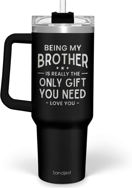 SANDJEST Brother Gift from Sister, 40oz Stainless Steel Insulated Coffee Tumbler With Lid & Straw, Travel Mug for Men, Christmas Birthday Father's Day