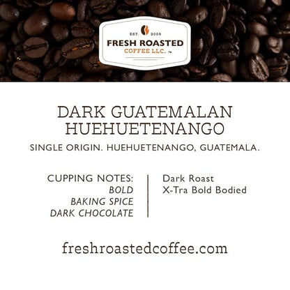 Fresh Roasted Coffee, Dark Guatemala Huehuetenango | 12 oz | Single Origin | Dark Roast | Kosher | Whole Bean