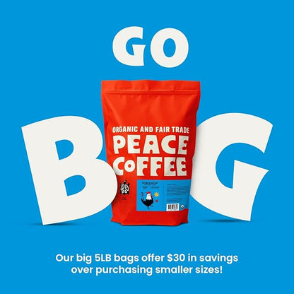 Peace Coffee French Roast | 5 lb Ground Dark Roast | Organic Fair Trade | Soft, Gentle Flavor | Shade Grown, Fresh Roasted