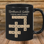 Load image into Gallery viewer, Family Puzzle Mug - Brothers &amp; Sisters Forever Linked Together - Personalized For Family, Sister, Brother, Siblings - Scrabble Coffee Mug - Gifts For Christmas, Birthday, Anniversary