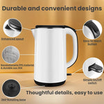 Load image into Gallery viewer, FAB&amp;DELUXE 1.8L Stainless Steel Kettle Water Boiler, Double Wall Insulated,Fullbody 304Stainless Steel Interior &amp; Lid,Quick Heating Electric Kettles for Boiling Water,Auto Shut-Off,White