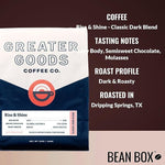 Load image into Gallery viewer, Rise &amp; Shine - Classic Dark Blend - Roasted by Greater Goods Coffee Co. - Whole Bean Coffee - 10 Ounce Bag