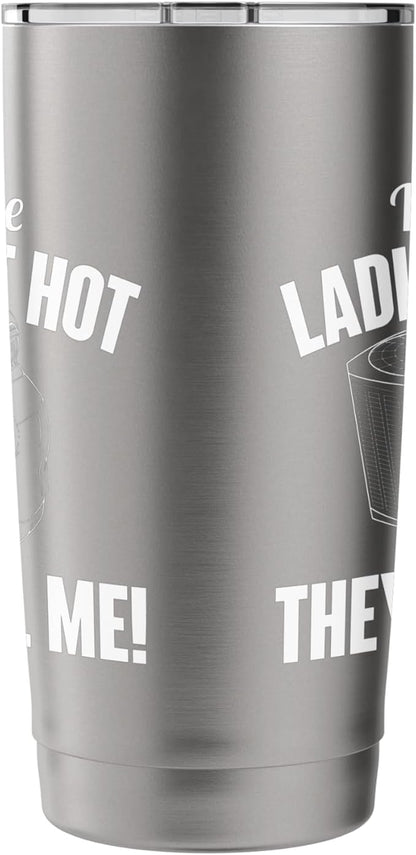When The Ladies Get Hot They Call Me - Funny HVAC Technician Stainless Steel Insulated Tumbler