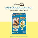 Load image into Gallery viewer, Kauai Coffee K-Cup Pods for Keurig Brewers – Arabica Coffee, 10% Hawaiian – Medium Roast, Vanilla Beans with Toasted Macabamia Nuts – Vanilla Macadamia Nut, 1 Pack of 22 Single Serve K-Cups