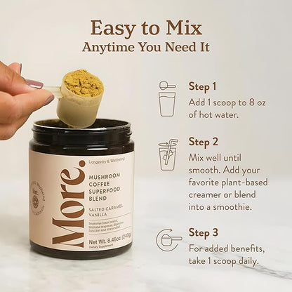 More. Longevity & Wellbeing Mushroom Coffee Superfood – 7 Functional Mushrooms with Lion’s Mane, Reishi, Chaga & Ashwagandha Extract, Instant Coffee Alternative with Prebiotics and Essential Vitamins for Focus & Energy, Salted Caramel Vanilla