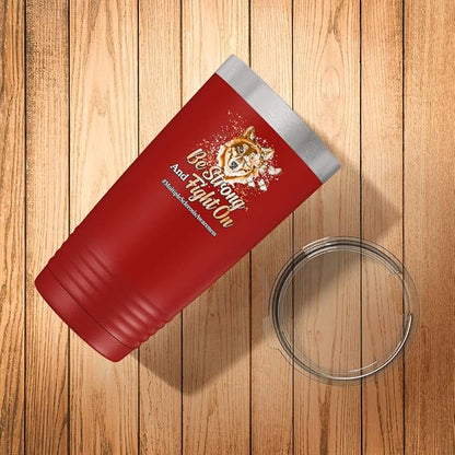 Multiple Sclerosis Awareness Cup - Be Strong and Fight on - 20oz Red Tea, Coffee Tumbler