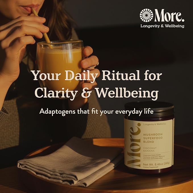 More. Longevity & Wellbeing Mushroom Superfood Blend with Natural Caffeine – 7 Functional Mushrooms with Lion’s Mane Supplement, Reishi, Chaga & Ashwagandha Extract , Instant Mushroom Supplement for Energy & Focus – Coconut Banana