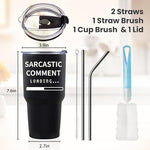 Load image into Gallery viewer, COMOOO Sarcastic Comment Funny Travel Tumbler for Friends, Coworkers, Dads - Stainless Steel Insulated 30oz Double Wall Vacuum Tumbler with Saying, Lid and Straw