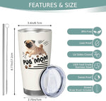 Load image into Gallery viewer, Best Pug Mom Gifts for Women, 20 Oz Pugs Lover Travel Tumbler Mugs with Pugs, Travel Mug Gift for Pug Mom