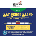 Load image into Gallery viewer, San Francisco Bay Whole Bean Coffee - DECAF Bay Bridge Blend (2lb Bag), Medium Roast, Swiss Water Processed