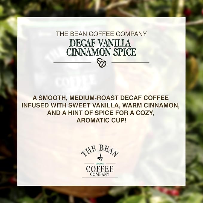 The Bean Organic Coffee Company Water Processed DECAF Vanilla Cinnamon Spice, Medium Roast, Whole Bean Coffee, 16-Ounce Bag