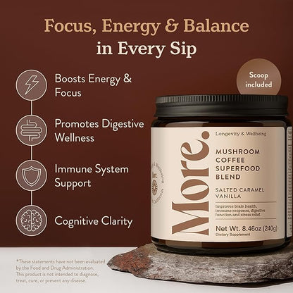 More. Longevity & Wellbeing Mushroom Coffee Superfood – 7 Functional Mushrooms with Lion’s Mane, Reishi, Chaga & Ashwagandha Extract, Instant Coffee Alternative with Prebiotics and Essential Vitamins for Focus & Energy, Salted Caramel Vanilla
