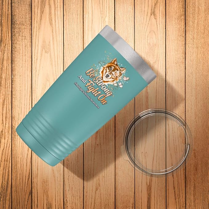 Multiple Sclerosis Awareness Cup - Be Strong and Fight on - 20oz Teal Tea, Coffee Tumbler