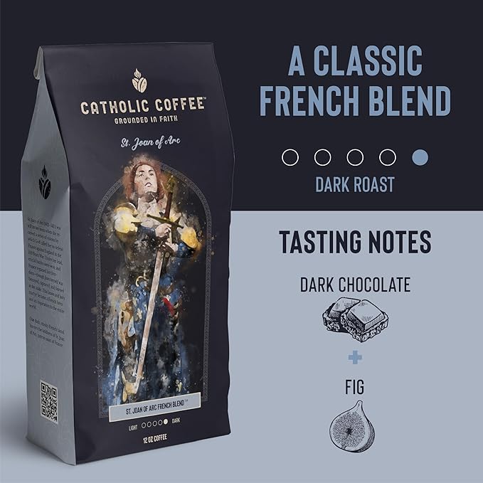 Catholic Coffee St. Joan of Arc | French Blend Dark Roast Whole Bean Coffee – Dark Chocolate & Fig Notes | 12oz Bag – Catholic Gift Inspired by a Heroic Saint