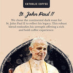 Load image into Gallery viewer, Catholic Coffee Pope St. John Paul II | Peruvian Dark Roast Ground Coffee – Cedar &amp; Chocolate Notes | 12oz Bag – Bold Catholic Gift Inspired by a Modern Saint