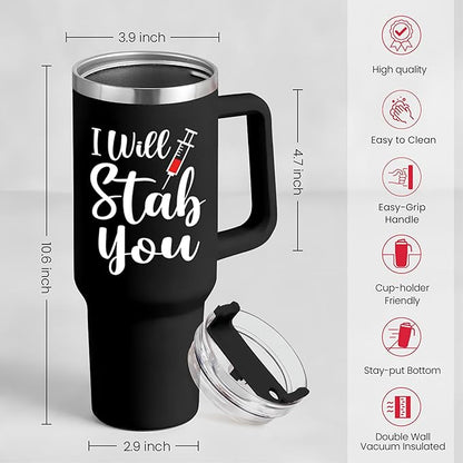 SANDJEST Nurse Gifts I Will Stab You Tumbler with Handle 40oz Stainless Steel Insulated Coffee Cup Funny Nurse Week Present, Nursing School Graduation, Appreciation Gifts for RN Nurses