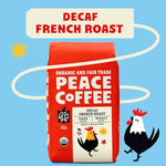Load image into Gallery viewer, Peace Coffee Decaf French Roast | 20 oz Whole Bean Dark Roast | Organic Fair Trade | Rich, Bold Flavor | Shade Grown, Fresh Roasted