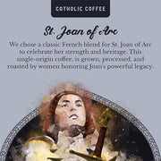 Catholic Coffee St. Joan of Arc | French Blend Dark Roast Whole Bean Coffee – Dark Chocolate & Fig Notes | 12oz Bag – Catholic Gift Inspired by a Heroic Saint (Pack of 2)