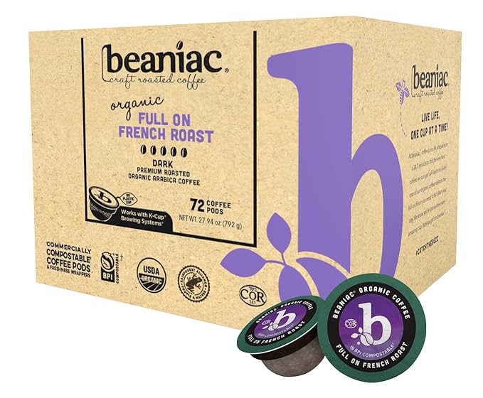 beaniac Organic Full On French Roast, Dark Roast, Single Serve Compostable K Cup Coffee Pods, Organic Arabica Coffee, Keurig Brewer Compatible, 72 Count
