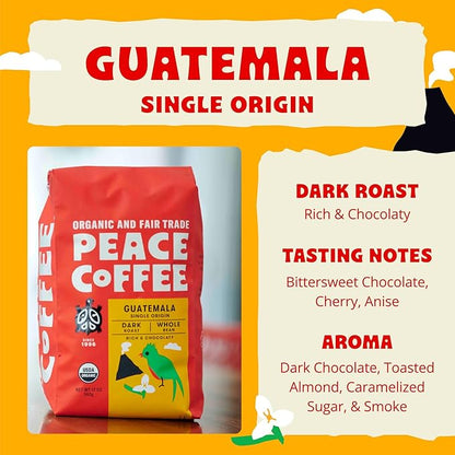 Peace Coffee Guatemala Single Origin Coffee | 20 oz Whole Bean Dark Roast | Organic Fair Trade | Rich, Chocolatey Flavor | Shade Grown, Fresh Roasted