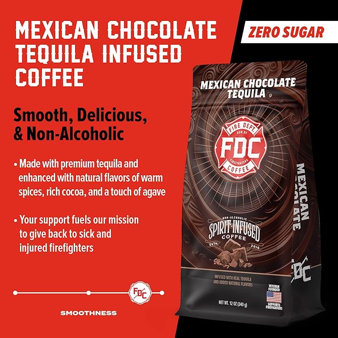Fire Department Coffee - Gives Back to Firefighters - Mexican Chocolate Tequila Infused Ground Coffee - Medium Roast - Non-Alcoholic - Roasted in the USA - Veteran Owned - 12 oz