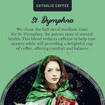 Load image into Gallery viewer, Catholic Coffee St. Dymphna | Half Decaf Medium Roast Ground Coffee – Nutty &amp; Citrus Notes | 12oz Bag – Catholic Gift Offering Peace and Balance (Pack of 2)