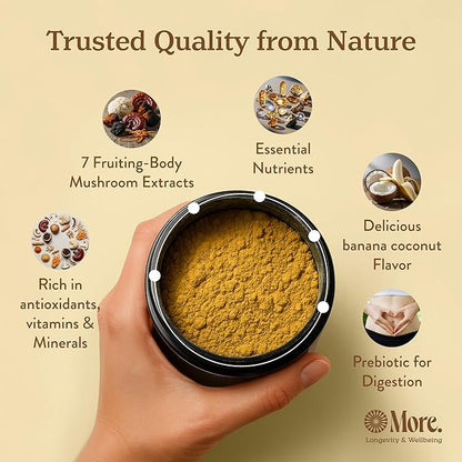 More. Longevity & Wellbeing Mushroom Superfood Blend with Natural Caffeine – 7 Functional Mushrooms with Lion’s Mane Supplement, Reishi, Chaga & Ashwagandha Extract , Instant Mushroom Supplement for Energy & Focus – Coconut Banana